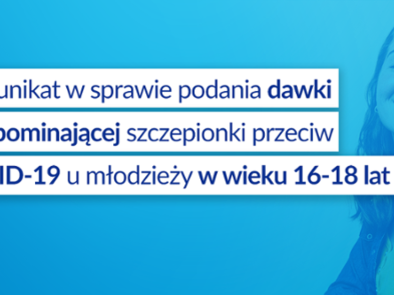 Zdjęcie prezentujące - Dawka przypominająca dla młodzieży w wieku od 16 do 18 lat