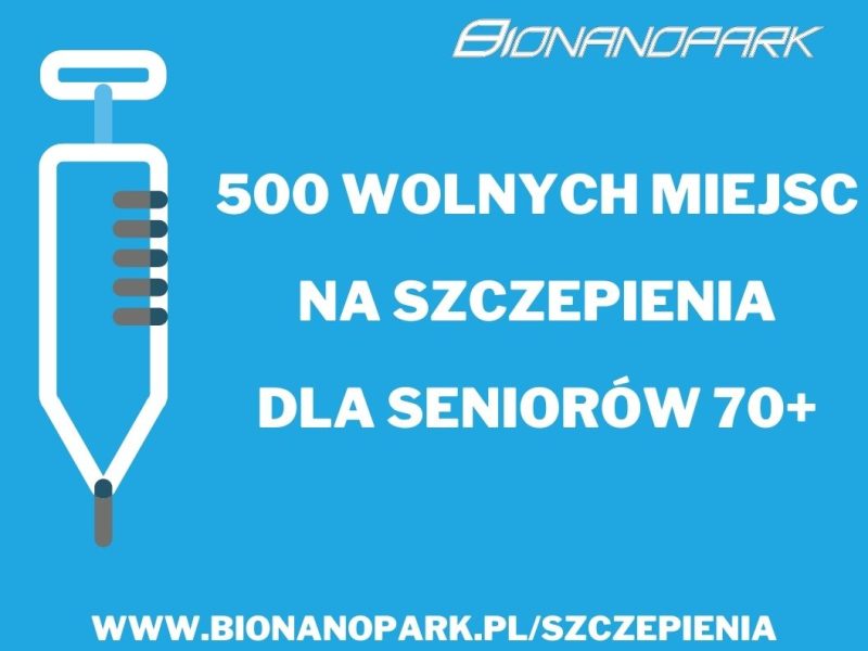 Zdjęcie prezentujące - 500 wolnych miejsc na szczepienia dla seniorów 70+ w Bionanoparku