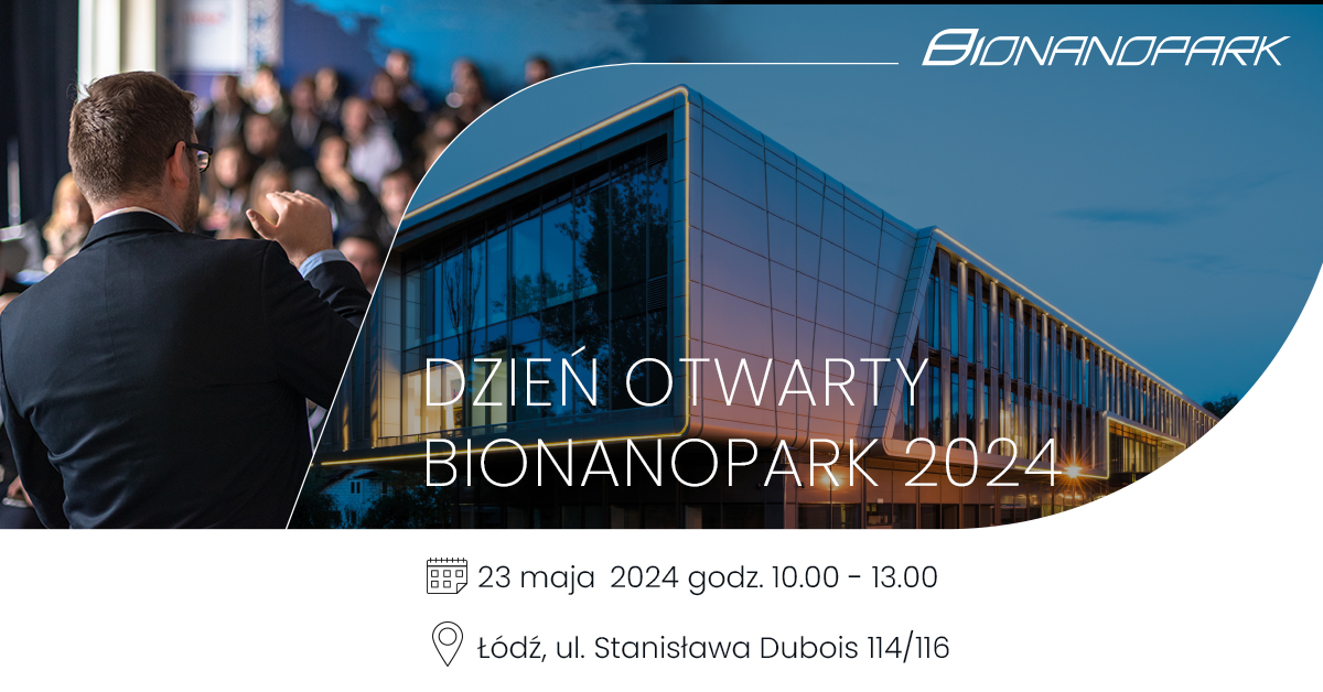 Dzień Otwarty Bionanopark 2024!